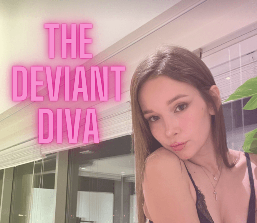 The Deviant Diva - Part 1