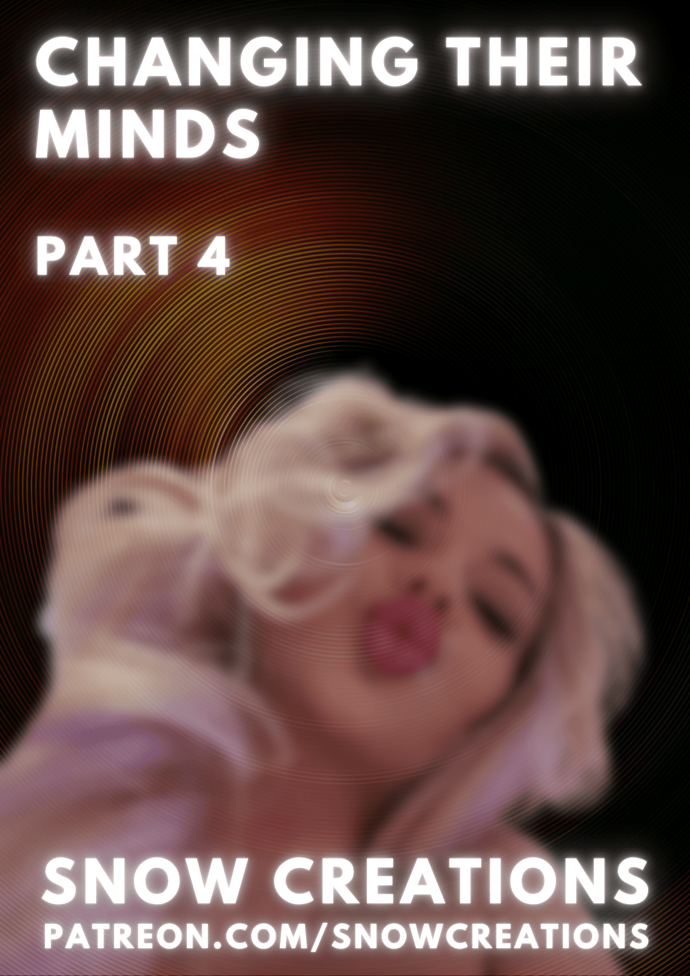 Changing Their Minds - Part 4 🌀