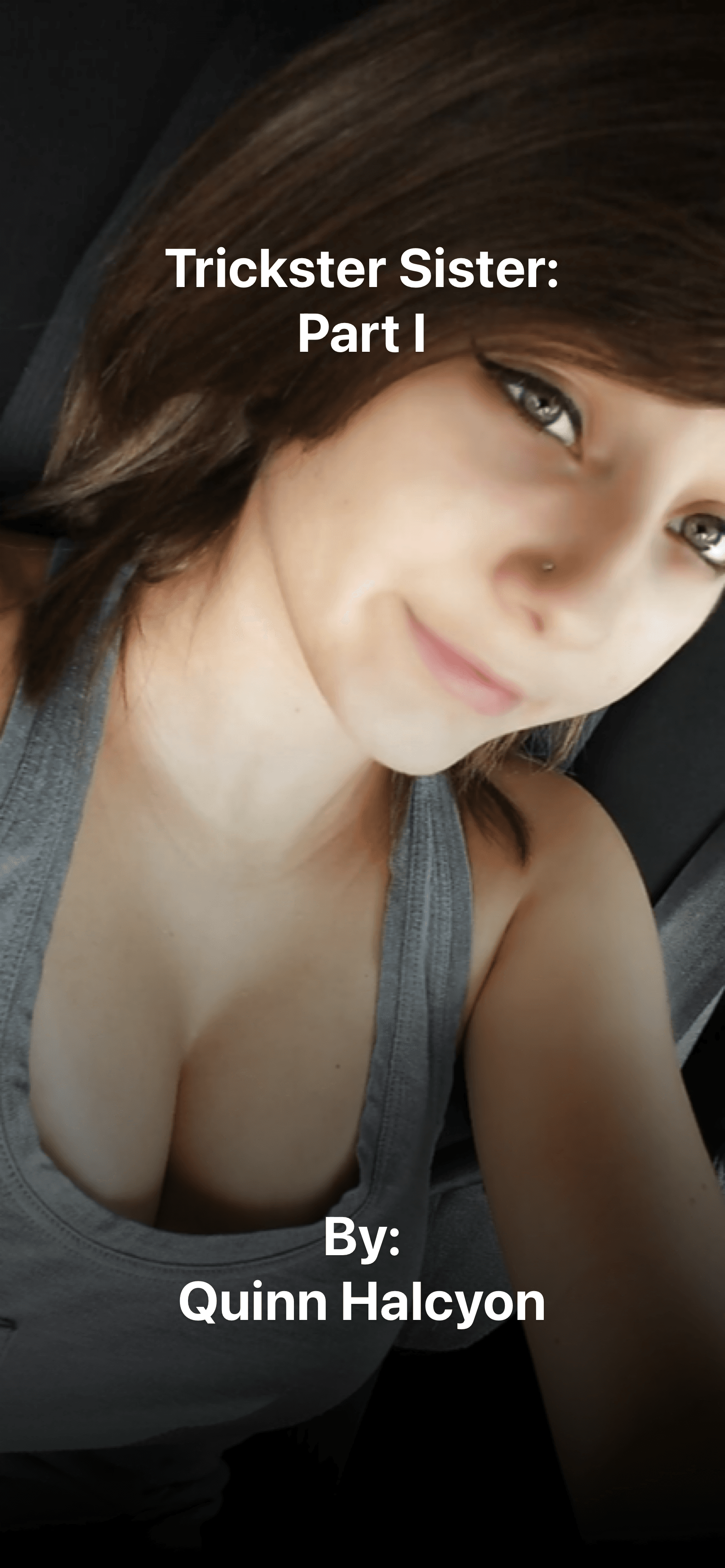 Trickster Sister - Part I