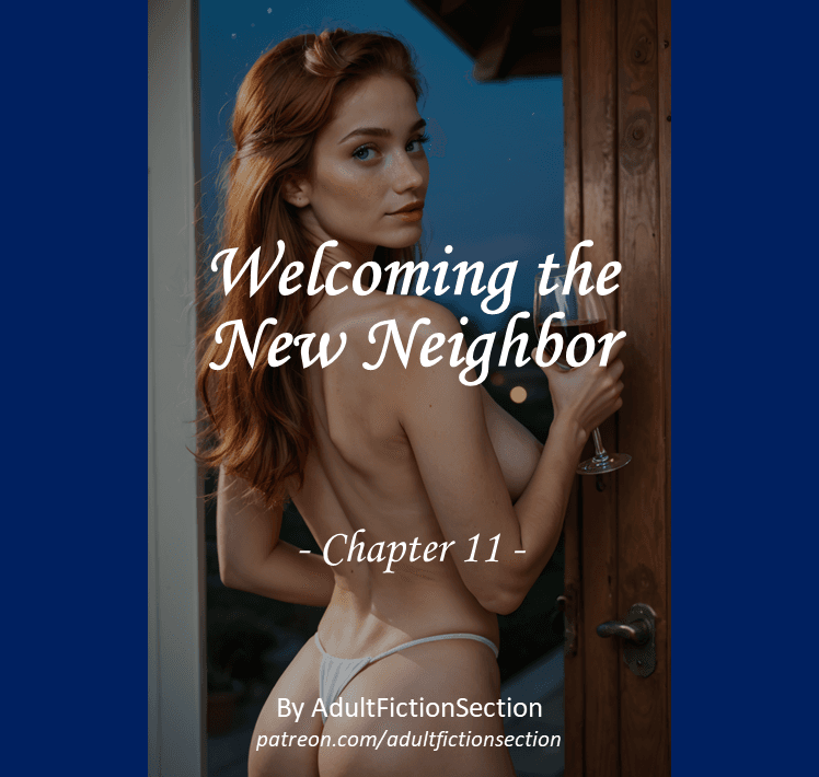 Welcoming the New Neighbor: Chapter 11