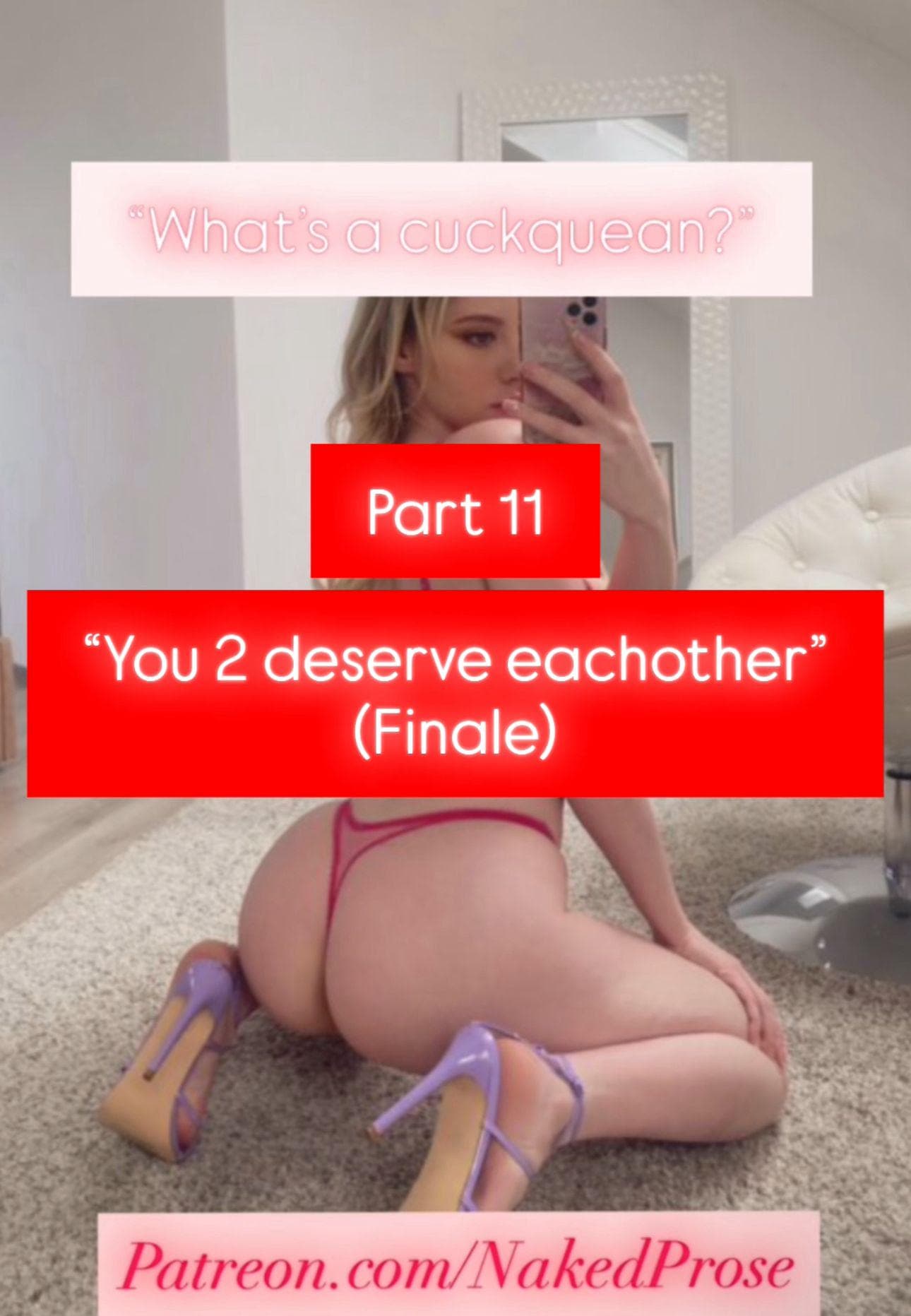 "What's a cuckquean?" - Part 11 "You deserve eachother" (Finale)