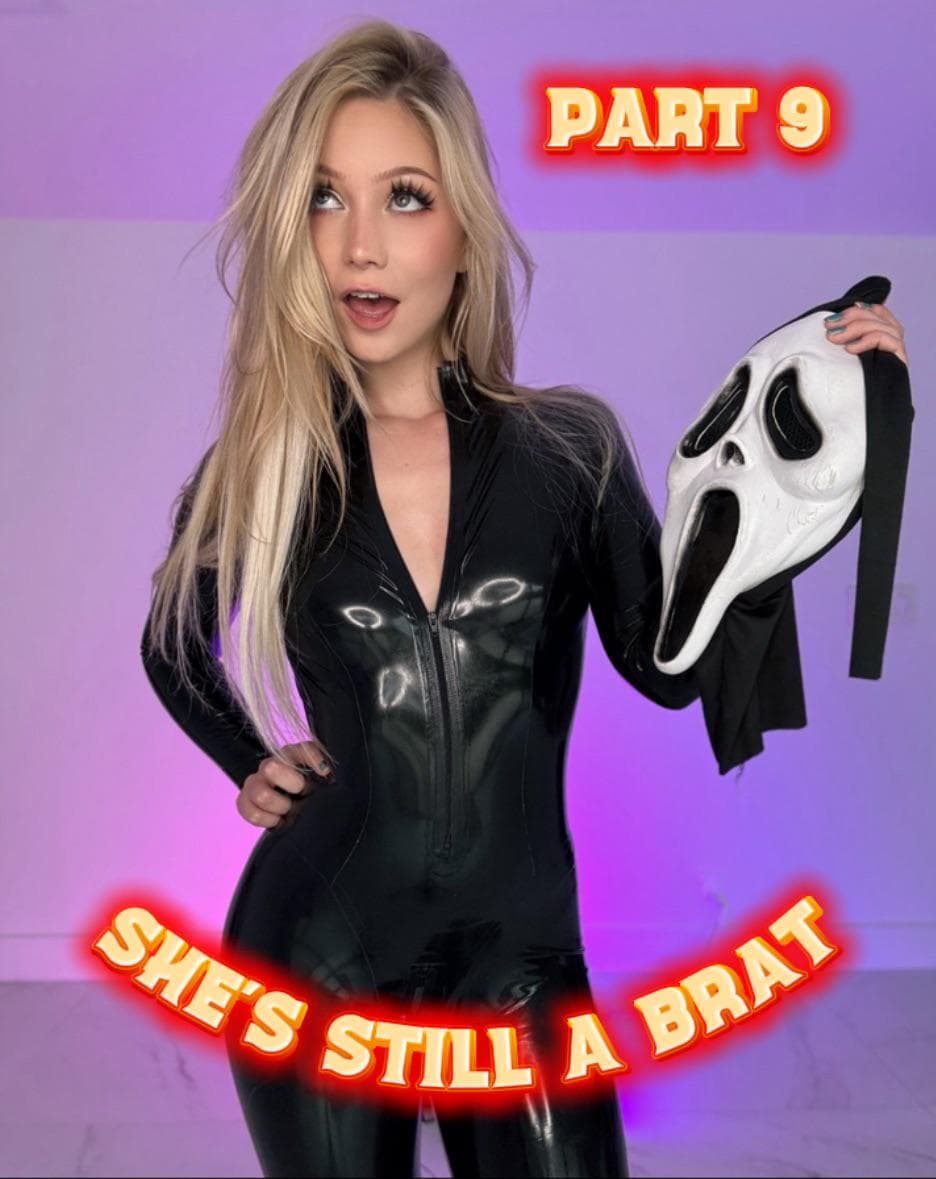 She’s Still a Brat: Part 9