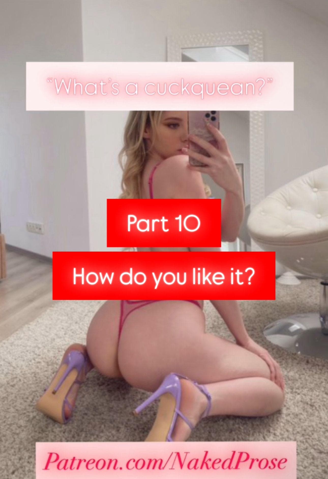 "What's a cuckquean?" - Part 10 -  How do you like it?