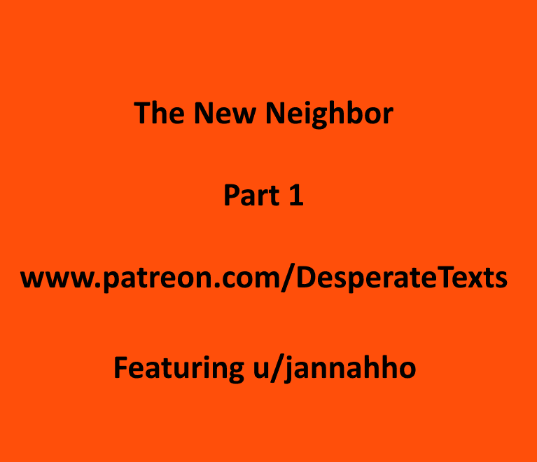 The New Neighbor (part 1)