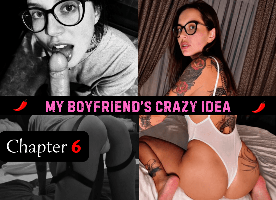 My Boyfriend's Crazy Idea - Chapter 6
