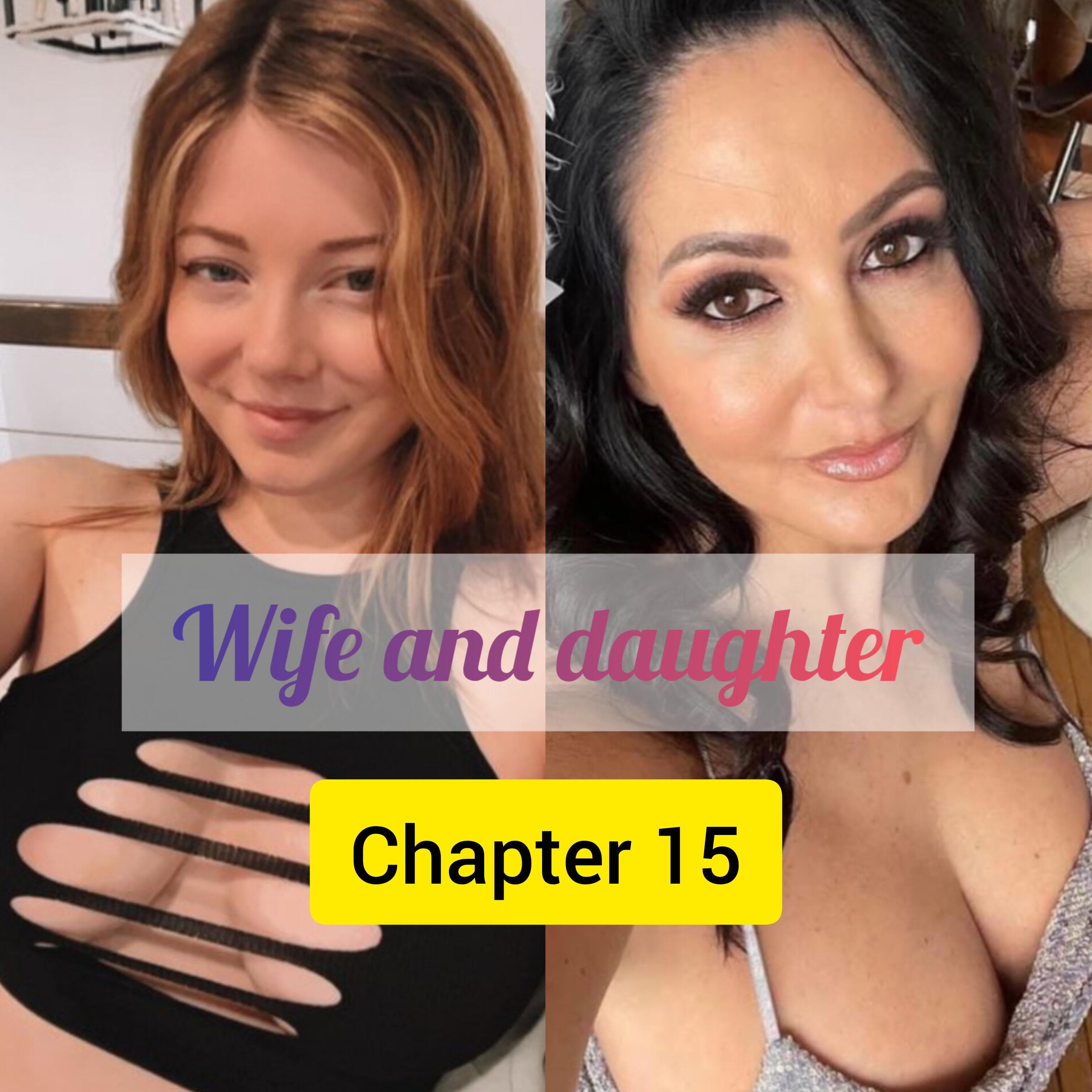Wife and daughter chapter 15