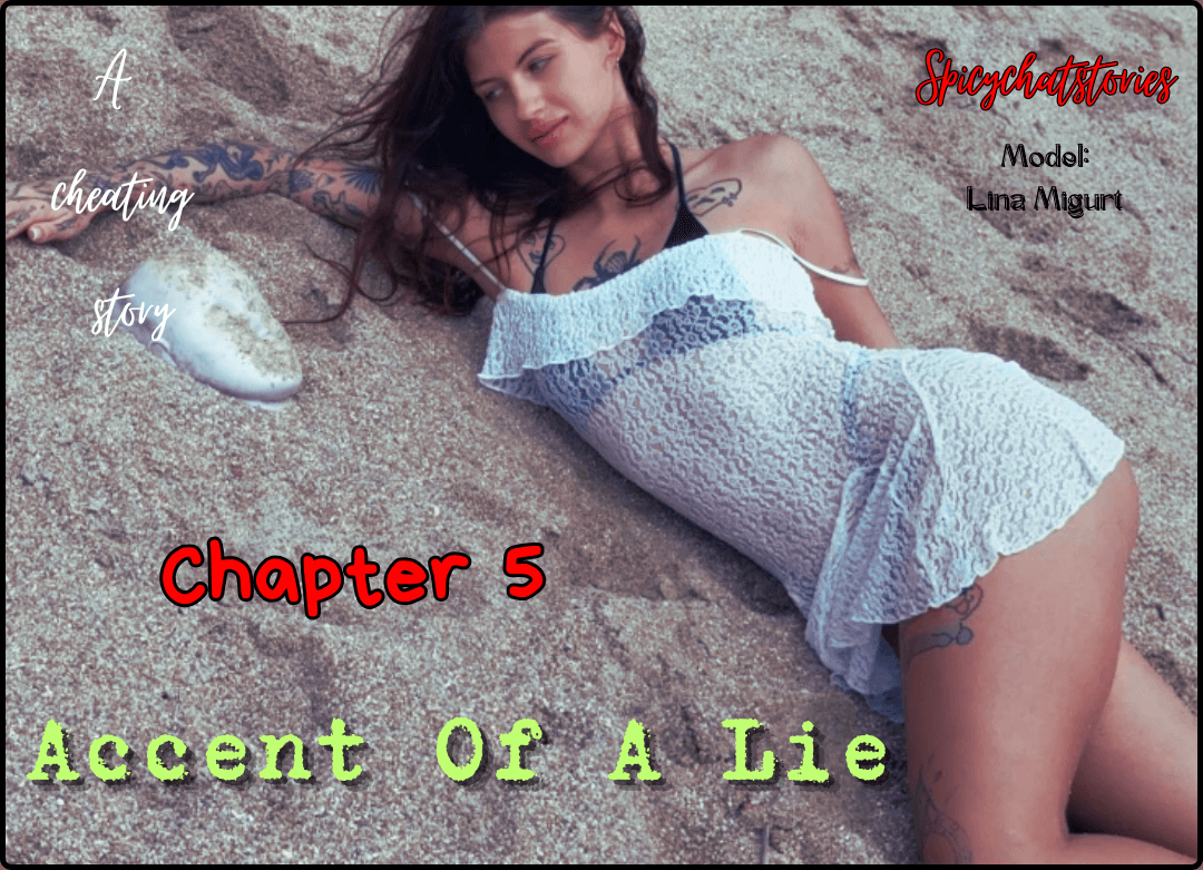 Accent Of A Lie - Chapter 5