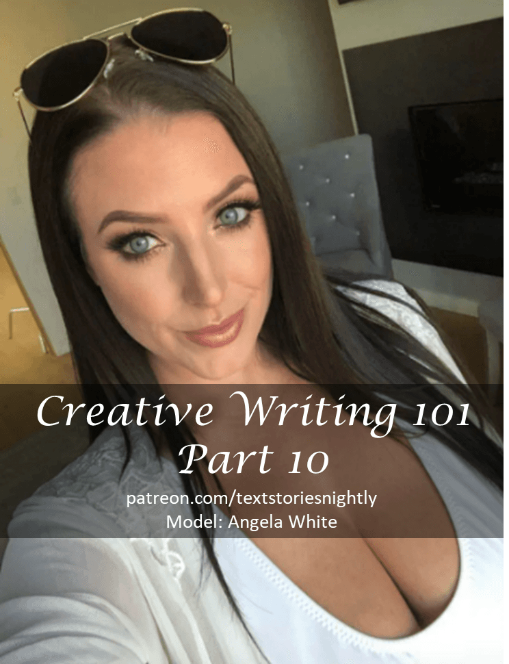 Creative Writing 101 - Part 10