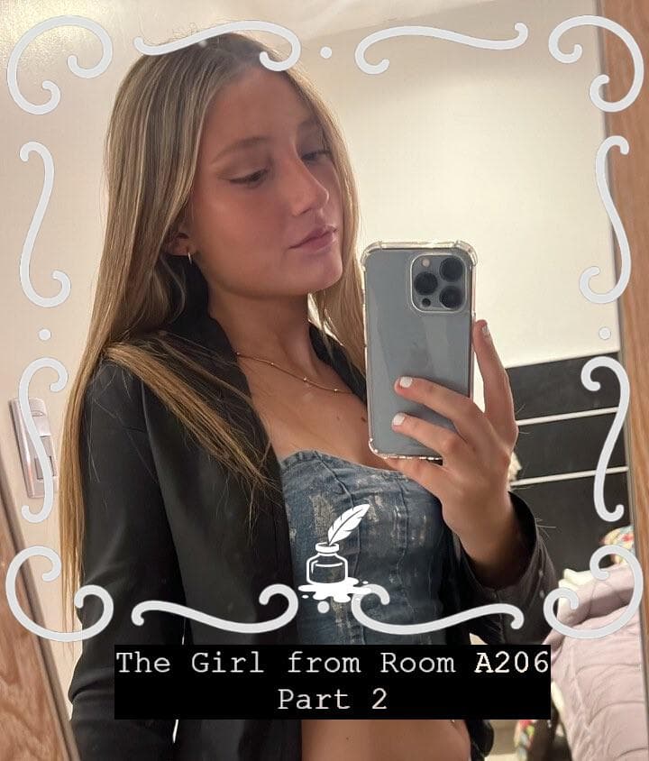 The Girl from Room A206 - Part 2