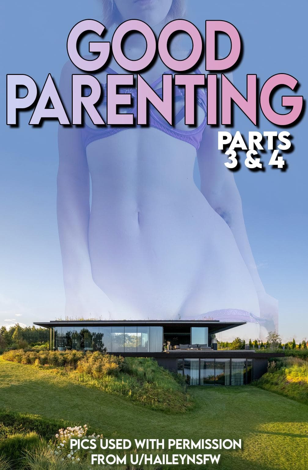 Good Parenting, parts 3-4 (Link in comments)