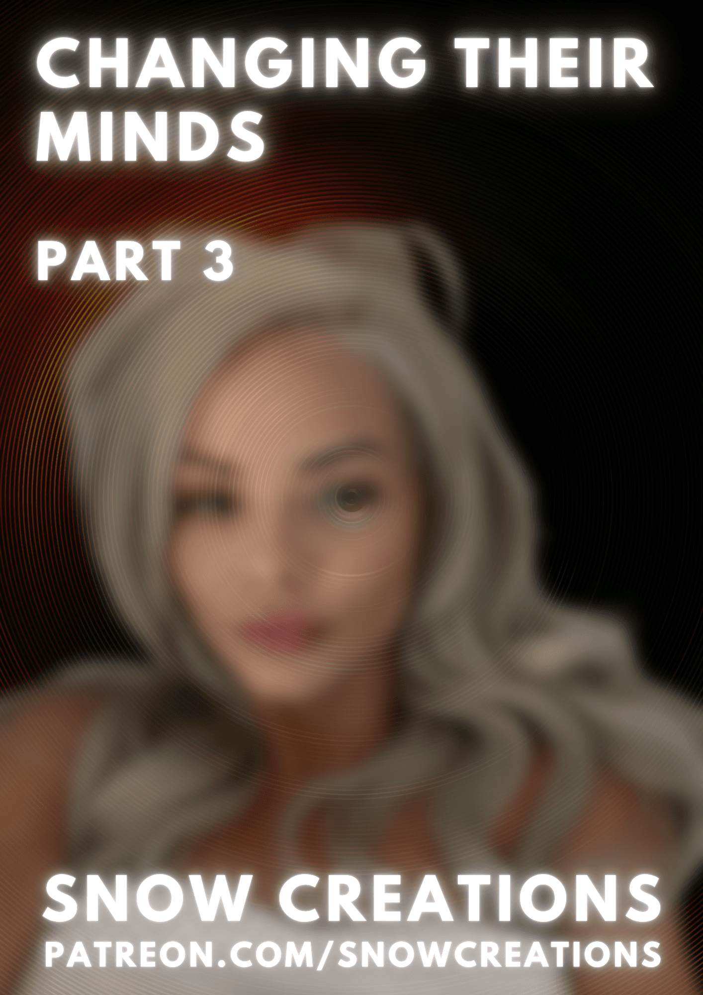 Changing Their Minds - Part 3 🌀