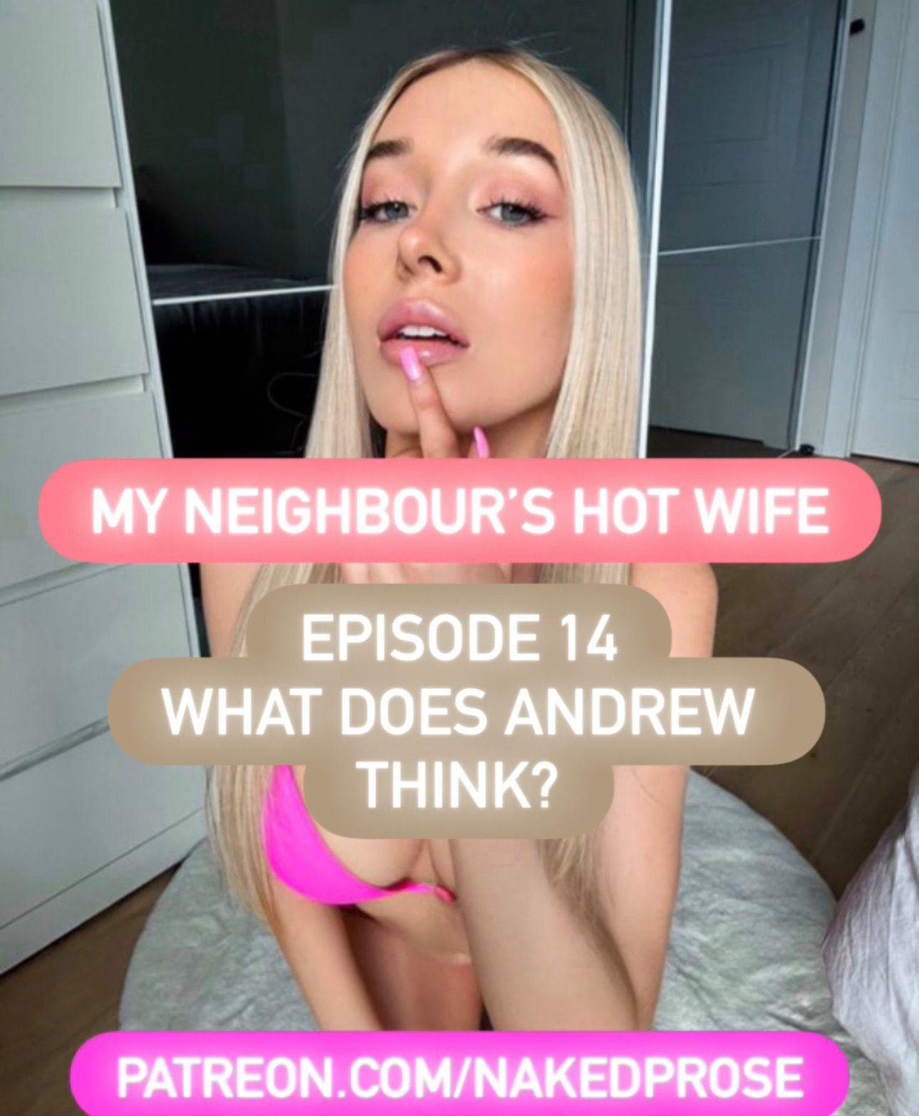 My Neighbour's Hot Wife - Episode 14 - What does Andrew think?