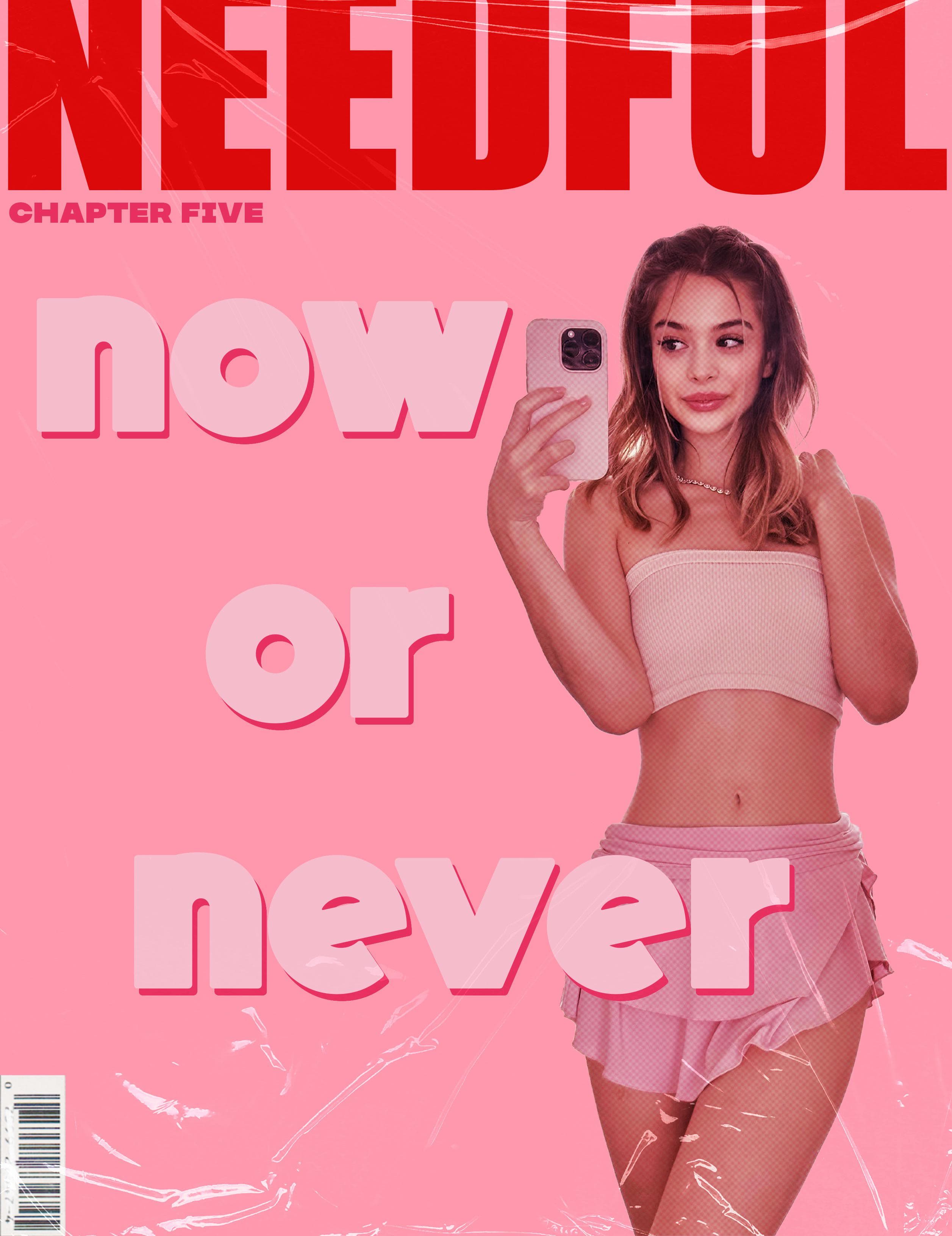 Now or Never - Chapter Five