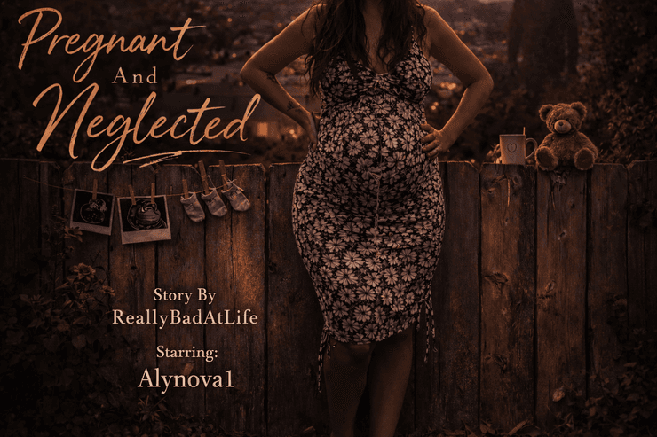 pregnant and neglected
