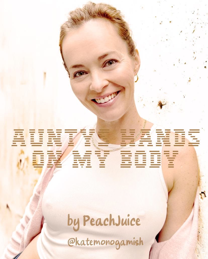 Aunty’s Hands On My Body (Chapter 1)