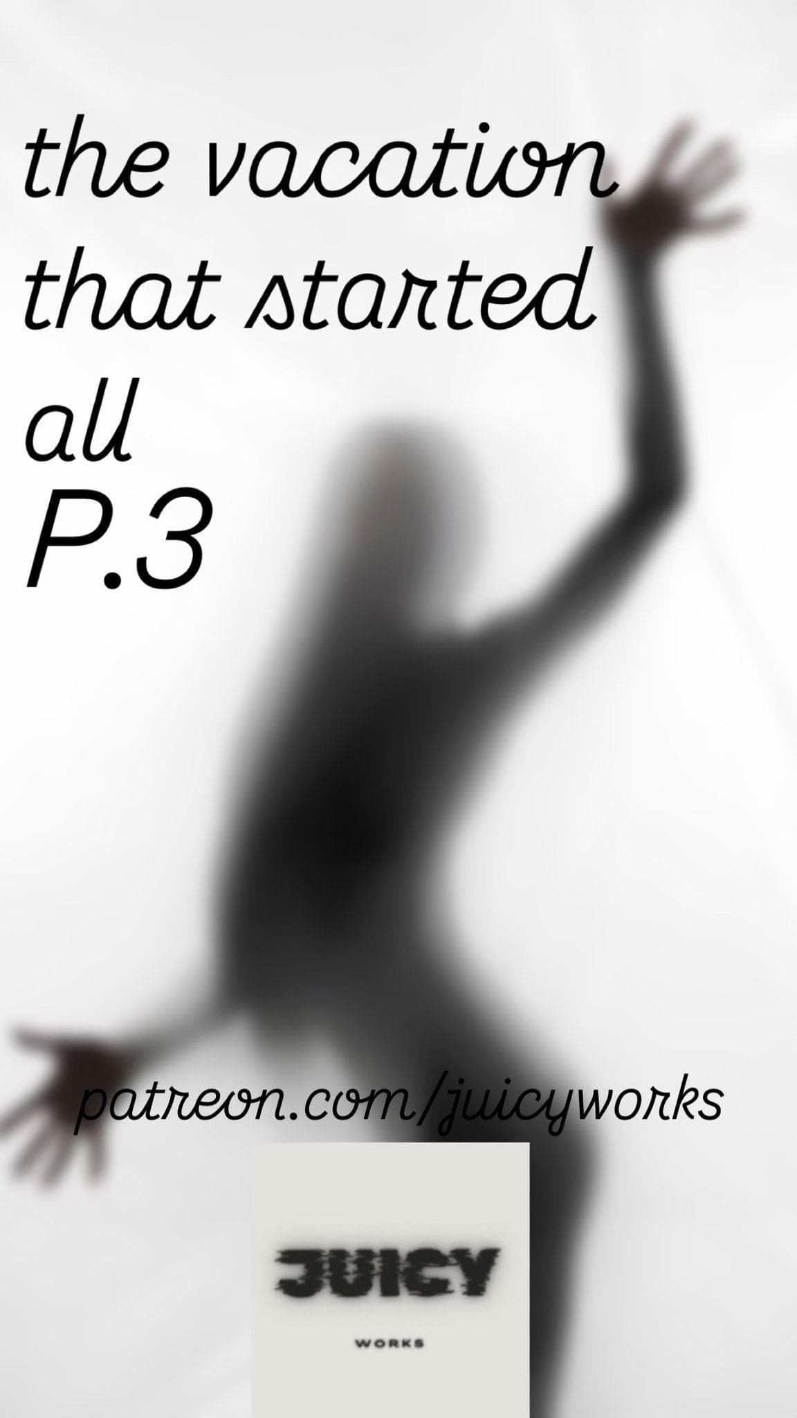 THE VACATION THAT STARTED ALL P.3