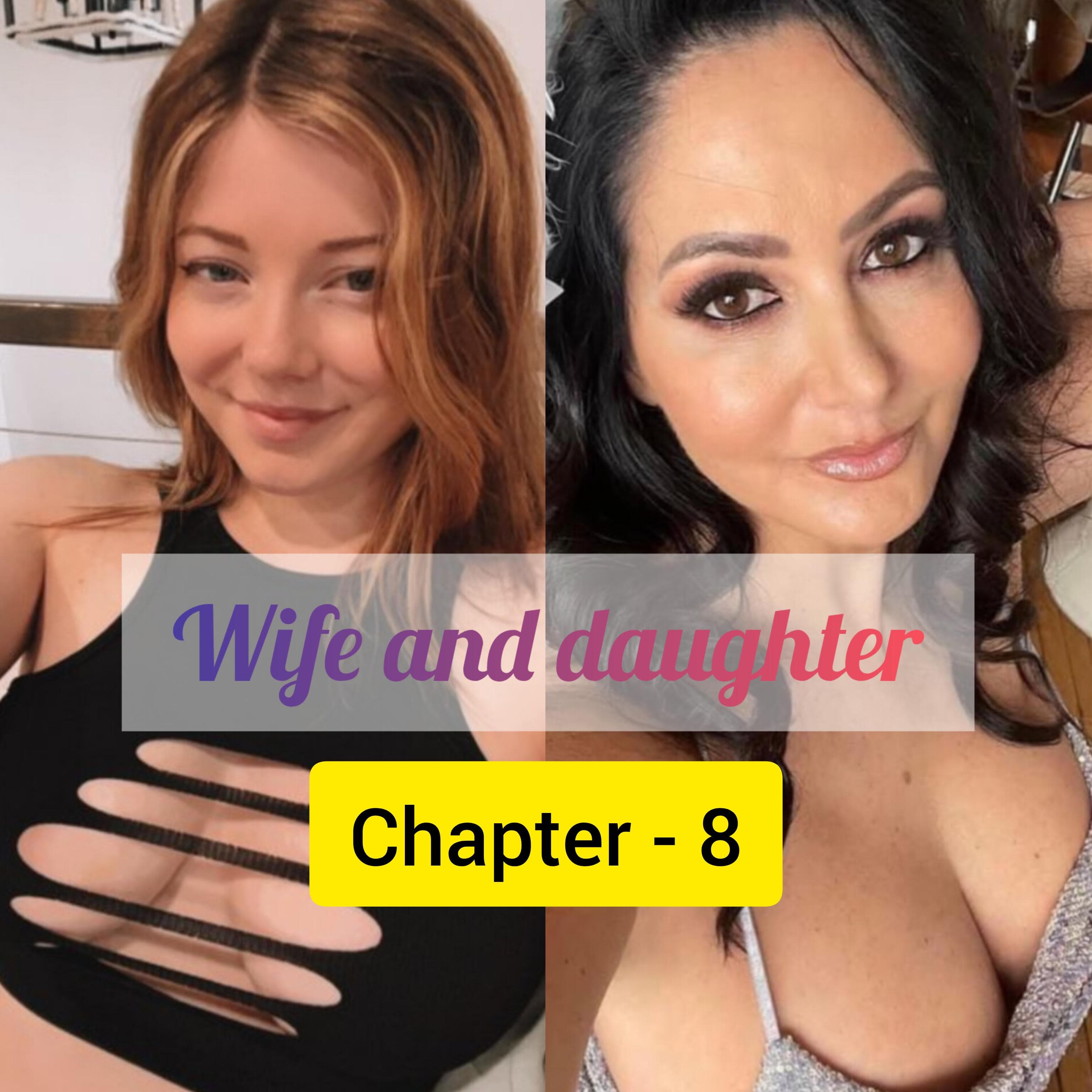 Wife and daughter chapter 8