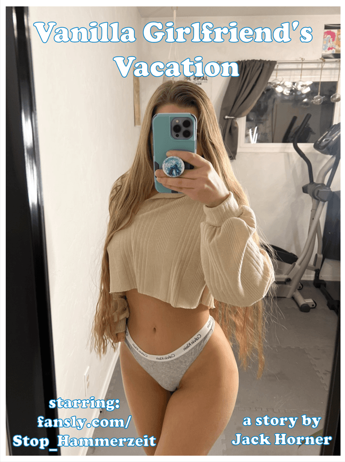 Vanilla Girlfriend's Vacation - Chapter 6