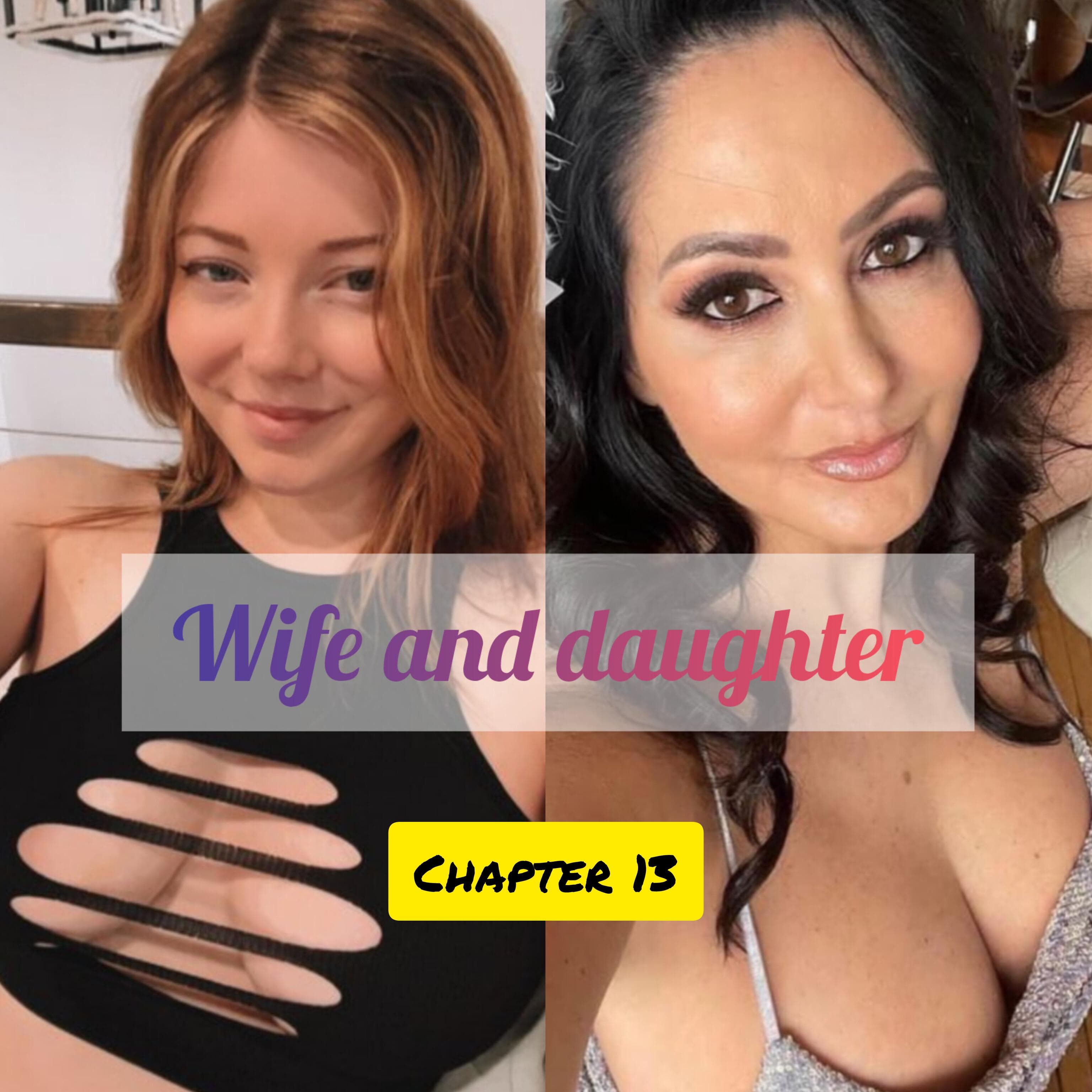 Wife and daughter chapter 13