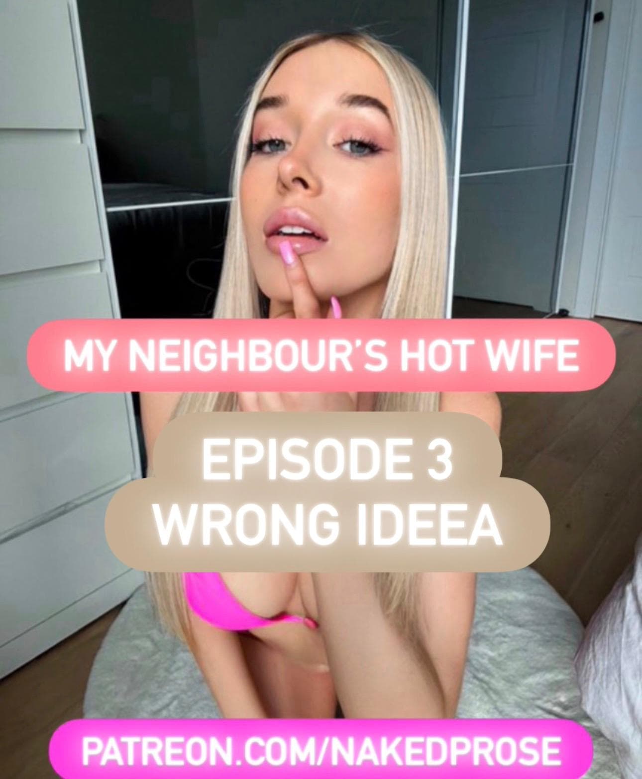 My Neighbour's Hot Wife - Episode 3 - Wrong Idea