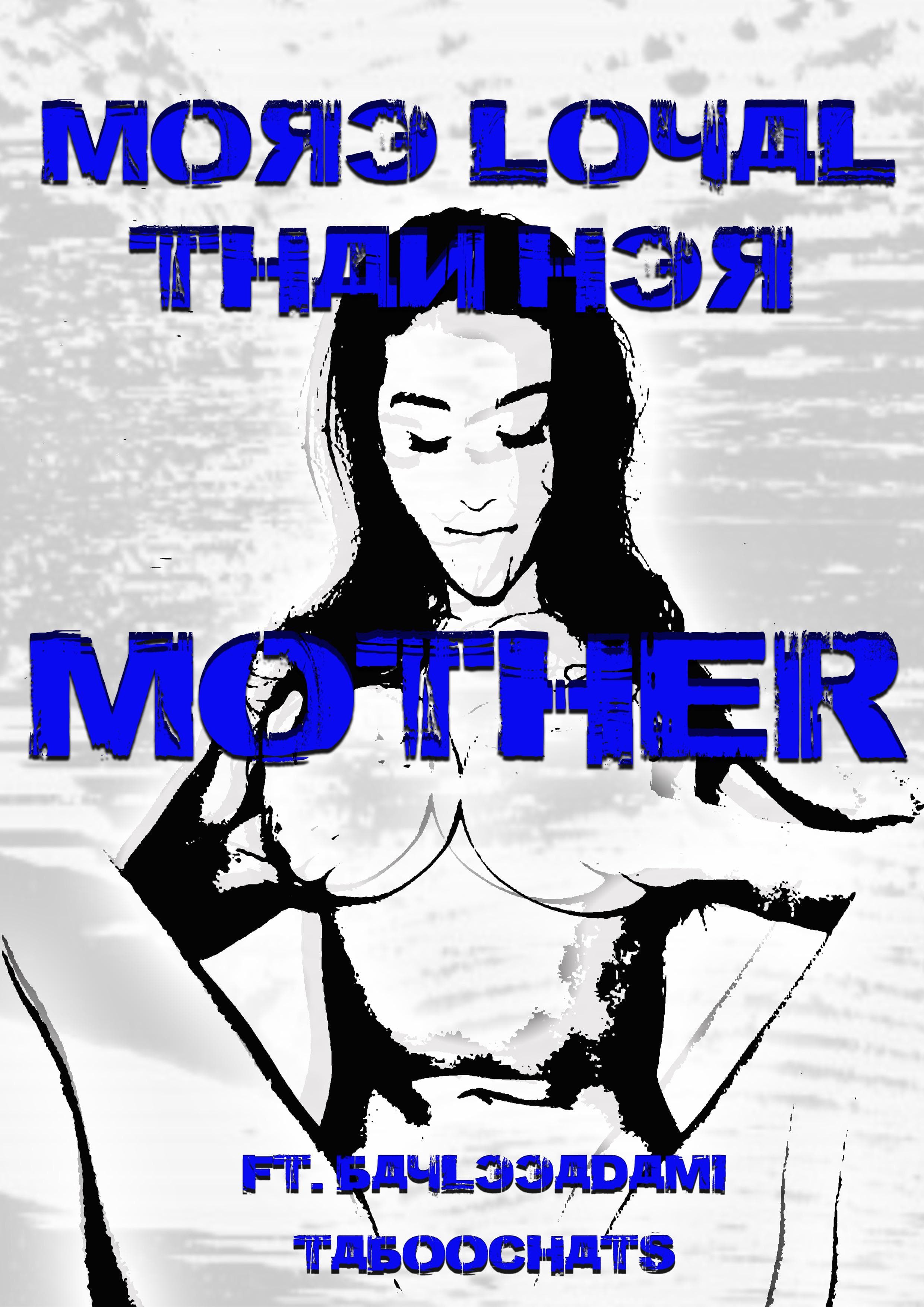 more loyal than her mother