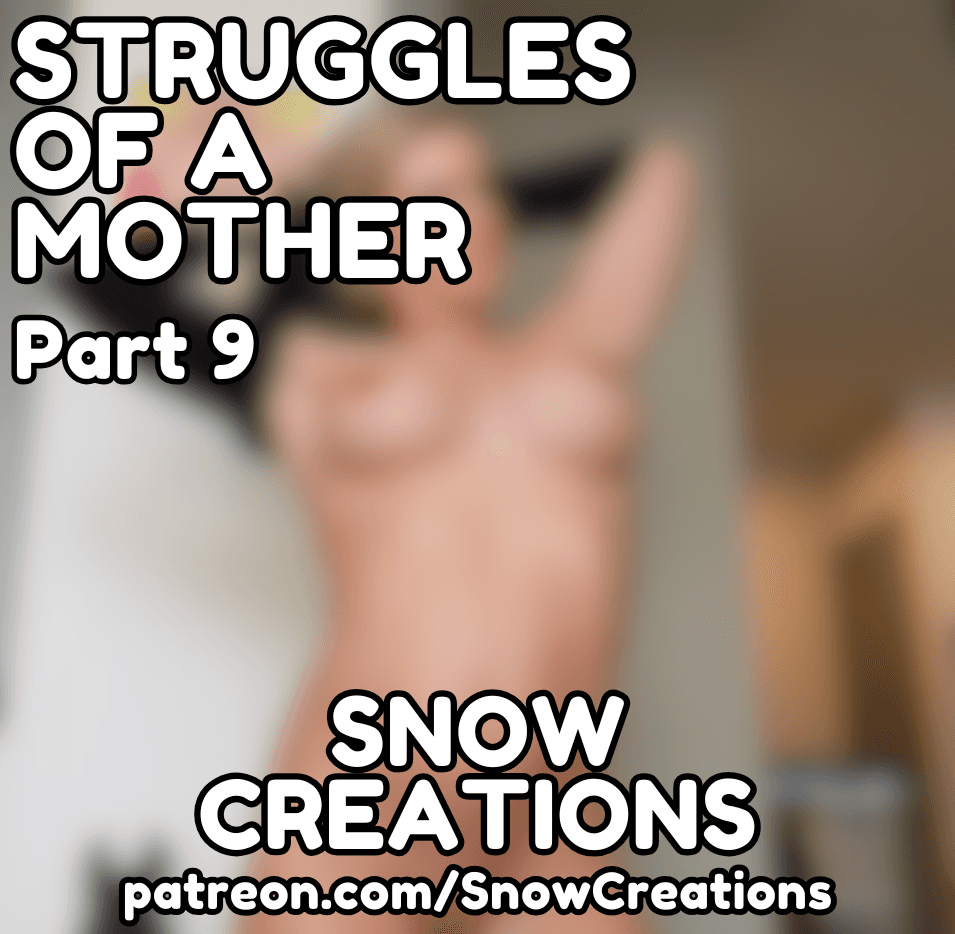 STRUGGLES OF A MOTHER - PART 9