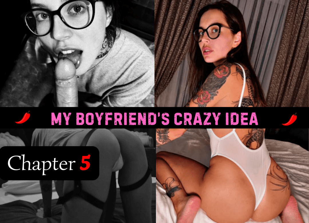 My Boyfriend's Crazy Idea - Chapter 5