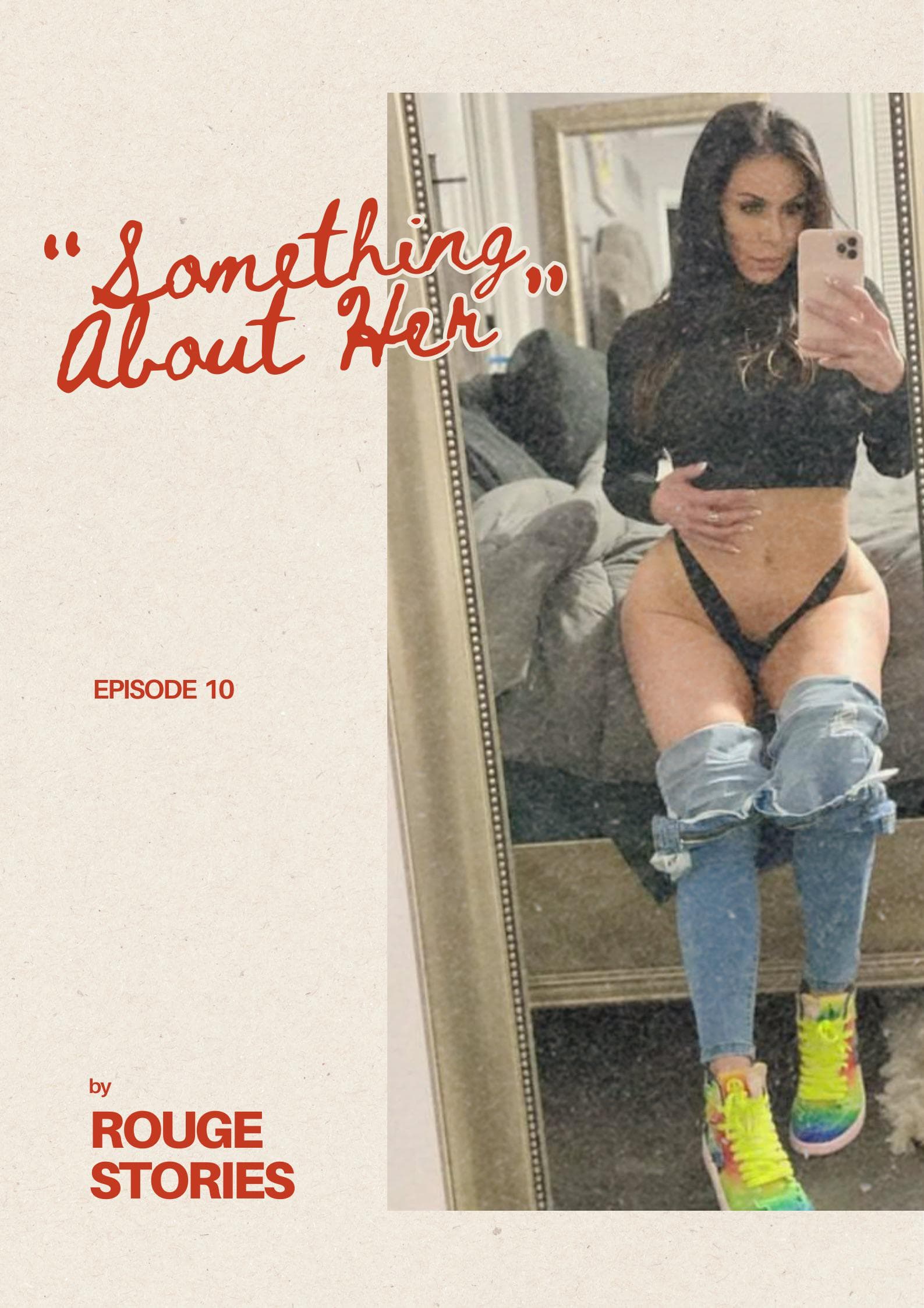“something about her” - episode 10