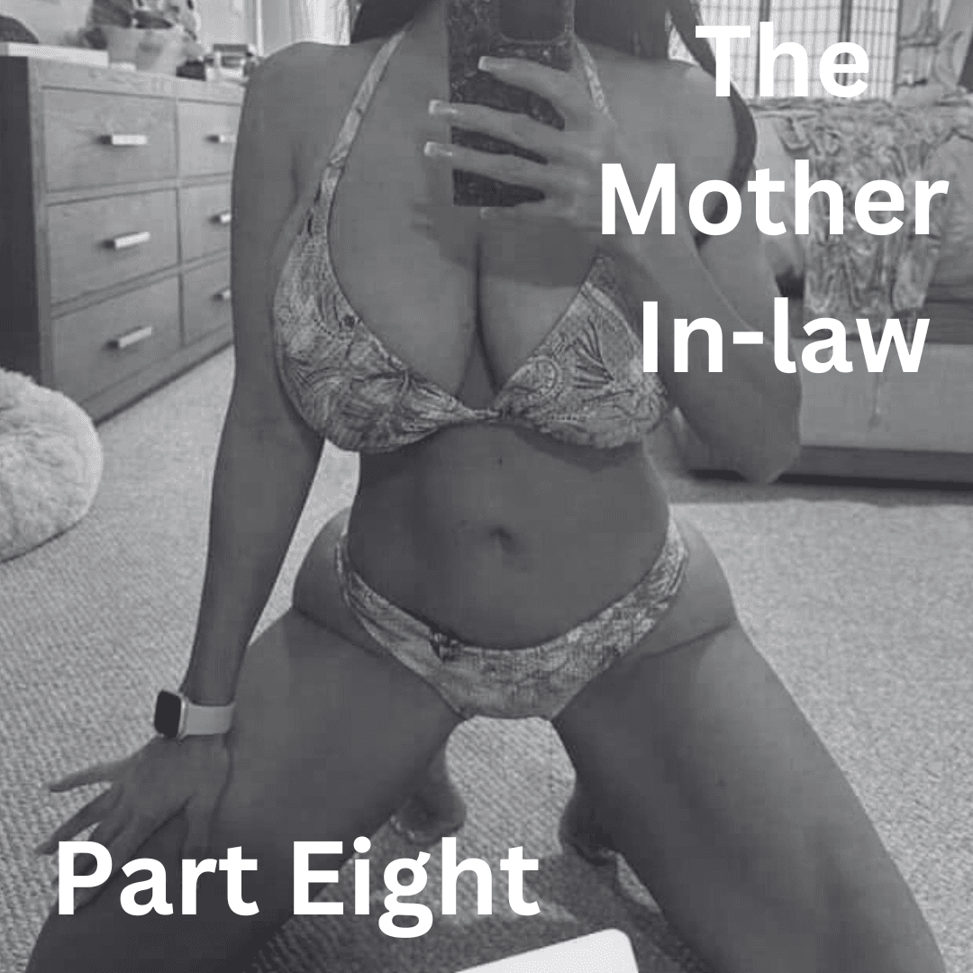 The Mother Inlaw Part 8