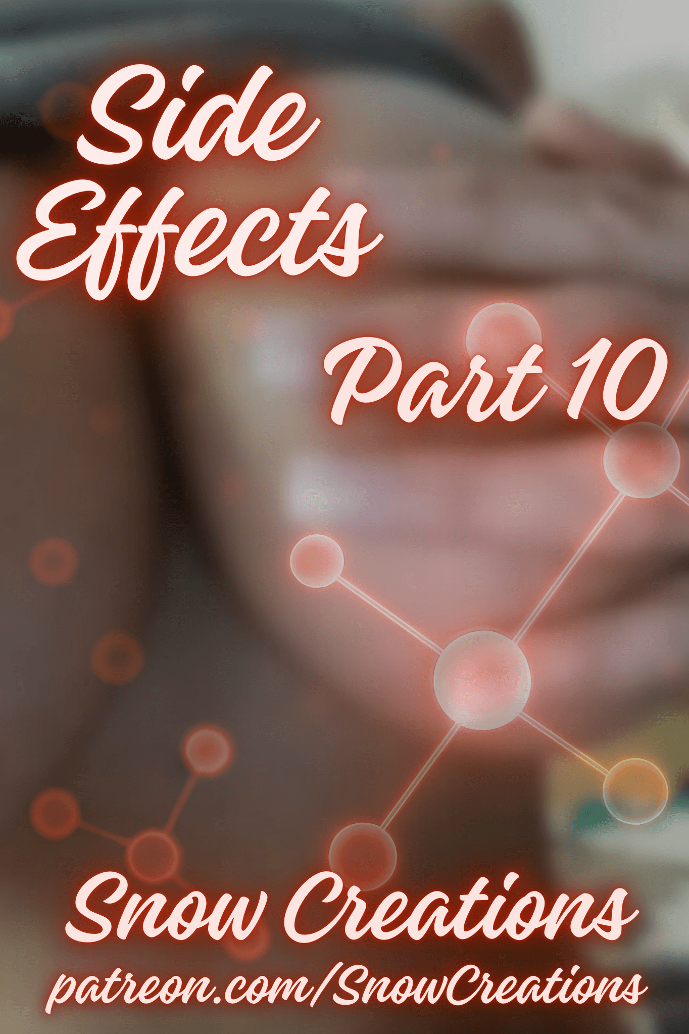 Side Effects --- Part 10 🧬