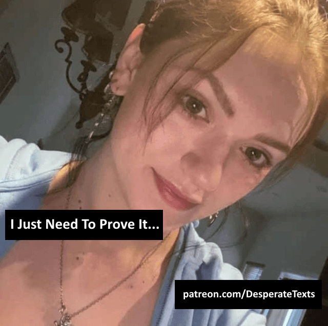 I Just Need to Prove It... (part 4)